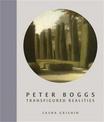 Peter Boggs: Transfigured Realities