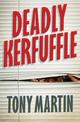 Deadly Kerfuffle