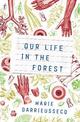 Our Life In The Forest