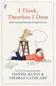 I Think, Therefore I Draw: Understanding Philosophy through Cartoons