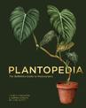 Plantopedia: The Definitive Guide to House Plants