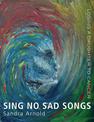 Sing No Sad Songs: Losing a Daughter to Cancer