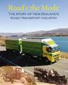 Roads the Mode: the Story of the Road Transport Industry   P/B