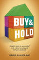 Buy & Hold: Simple Steps to Successful Real Estate Investment in New Zealand (While You Keep Your Day Job)