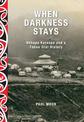 When Darkness Stays: Hohepa Kereopa and a Tuhoe Oral History