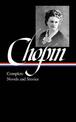 Kate Chopin: Complete Novels and Stories (LOA #136): At Fault / Bayou Folk / A Night in Acadie / The Awakening / uncollected sto