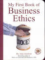 My First Book of Business Ethics