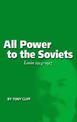 All Power To The Soviets: Lenin 1914-1917 (Vol. 2)