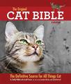 The Original Cat Bible: The Definitive Source for All Things Cat