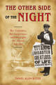 The Other Side of the Night: The Carpathia, the Californian, and the Night the Titanic Was Lost