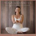 Yoga For Diabetes: How to Manage Your Health with Yoga and Ayurveda