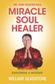 Dr. and Master Sha: Miracle Soul Healer: Exploring a Mystery