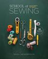 School of Sewing: Learn it, Teach it, Sew Together