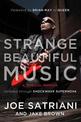 Strange Beautiful Music: A Musical Memoir