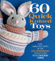 60 Quick Knitted Toys: Fun, Fabulous Knits in the 220 Superwash (R) Collection from Cascade Yarns (R)