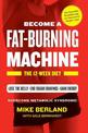 Become A Fat-burning Machine: The 12-Week Diet