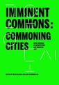 Imminent Commons: Commoning Cities: Seoul Biennale of Architecture and Urbanism 2017