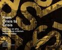 From Crisis to Crisis: Reading, Writing and Criticism in Architecture