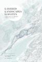 Layered Landscapes Lofoten: Understanding of Complexity, Otherness and Change