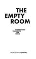 The Empty Room: Fragmented Thoughts on Space