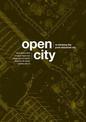 Open City: Re-Thinking the Post-Industrial City / Repensando la ciudad postindustrial