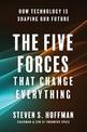 The Five Forces That Change Everything: How Technology is Shaping Our Future