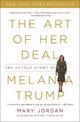 The Art of Her Deal: The Untold Story of Melania Trump