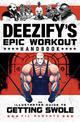 Deezify's Epic Workout Handbook: An Illustrated Guide to Getting Swole