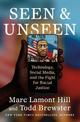 Seen and Unseen: Technology, Social Media, and the Fight for Racial Justice