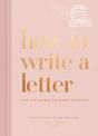 How to Write a Letter: Find the Words for Every Occasion