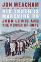 His Truth is Marching On: John Lewis and the Power of Hope