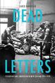 Dead Letters: Censorship and subversion in New Zealand 1914-1920