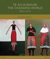 Te Ao Hurihuri: The Changing World 1920-2014: 2018