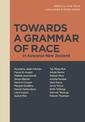 Towards a Grammar of Race In Aotearoa New Zealand