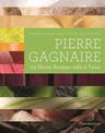 Pierre Gagnaire: 175 Home Recipes with a Twist