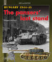 Hungary 1944-1945: The Panzers' Last Stand