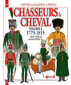 Chasseurs a Cheval Volume 2: 1779-1815