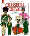 Chasseurs A Cheval 1779-1815, Volume 3