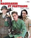 Maquisards Et Partisans: 1943-1944