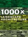 1000x Landscape Architecture