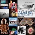 Alaska and the Airplane: A Century of Flight