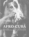 Afro Cuba: Mystery and Magic of Afro-Cuban Spirituality