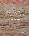 Monika Fioreschy: Interwoven Energy