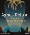 Agnes Pelton: Desert Transcendentalist