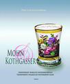 Mohn & Kothgasser: Transparent bemaltes Biedermeierglas Transparent-Enamelled Biedermeier Glass