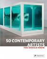 50 Contemporary Artists You Should Know