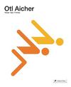 Otl Aicher: Design: 1922-1991