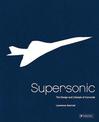 Supersonic: Design and Lifestyle of Concorde