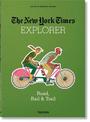 The New York Times Explorer. Road, Rail & Trail