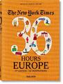 The New York Times 36 Hours. Europe. 3rd Edition